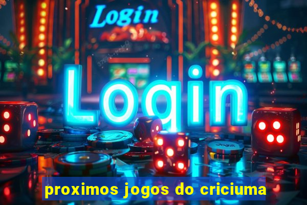 proximos jogos do criciuma